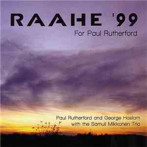 George Haslam and Paul Rutherford  with The Samuli Mikkonen Trio - Raahe '9 ...