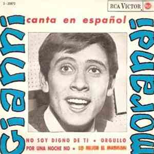 Gianni Morandi - No Soy Digno De Ti / Orgullo / Por Una Noche No / Lo Mejor ...
