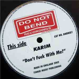 Karim - Don't Fuck With Me