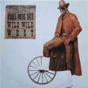 Kool Moe Dee - Wild Wild West