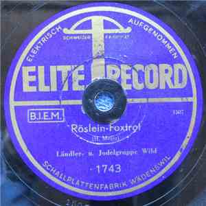 Ländler- Und Jodelgruppe Wild - Röslein / Alpenblume