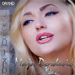 Maja Đorđević  - U Dobru I Zlu