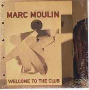 Marc Moulin - Welcome To The Club