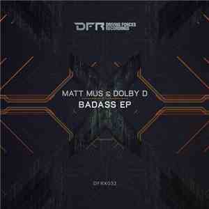 Matt Mus & Dolby D - Badass EP