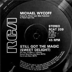 Michael Wycoff - Still Got The Magic (Sweet Delight)