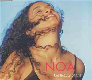 Noa - The Beauty Of That