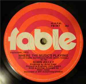 Robin Jolley - Where The Music's Playing / Do It Again