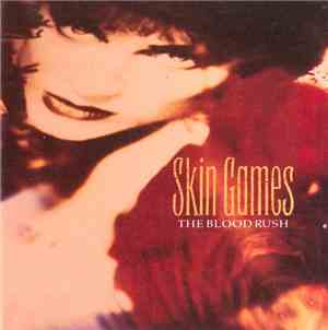 Skin Games - The Blood Rush