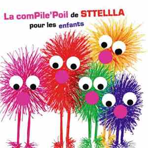 Sttellla - La Compile'poil de Sttellla Pour Les Enfants
