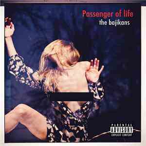 The Bajikans - Passenger of Life