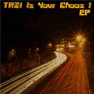 TR21 - Iz Your Chooz !