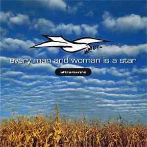 Ultramarine - Every Man And Woman Is A Star