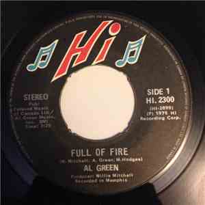 Al Green - Full Of Fire / Could I Be The One