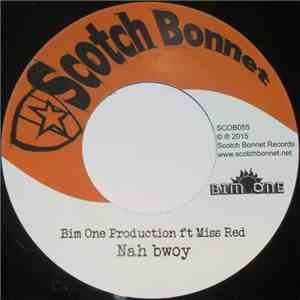 Bim One Production Ft Miss Red - Nah Bwoy