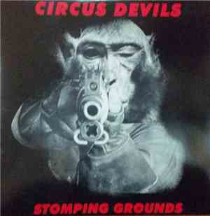 Circus Devils - Stomping Grounds