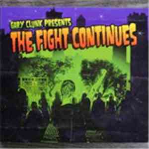 Gary Clunk - The Fight Continues