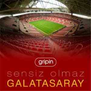 Gripin - Sensiz Olmaz Galatasaray