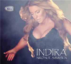 Indira - Niko Nije Savršen