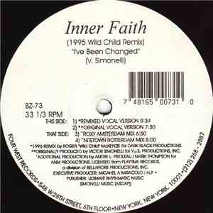 Inner Faith - I've Been Changed (1995 Wild Child Remix)