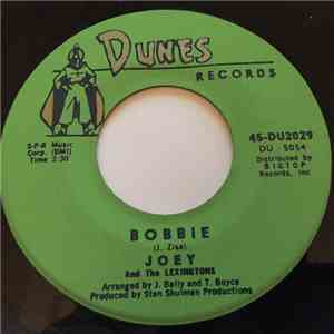 Joey And The Lexingtons - Bobbie / Tears From My Eyes