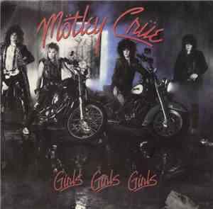 Mötley Crüe - Girls, Girls, Girls