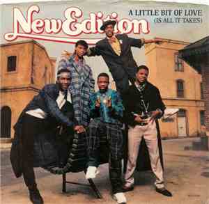 New Edition - A Little Bit Of Love (Is All It Takes) / Sneakin' Around