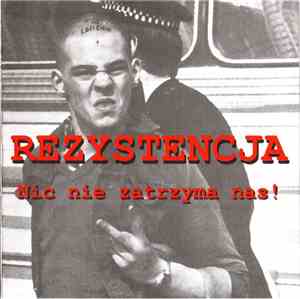 Rezystencja - Nic Nie Zatrzyma Nas!