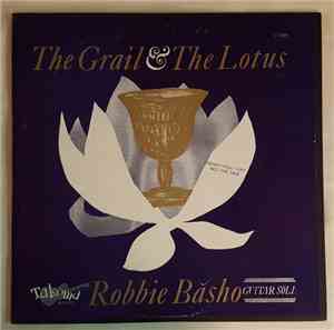 Robbie Basho - The Grail & The Lotus