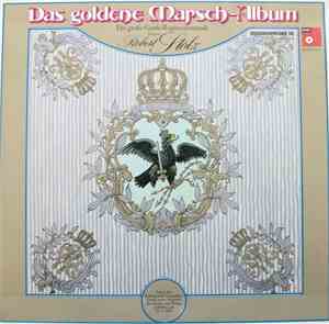 Robert Stolz, Die Große Garde-Regimentsmusik - Das Goldene Marsch-Album