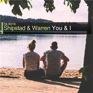 Shipstad & Warren - You & I
