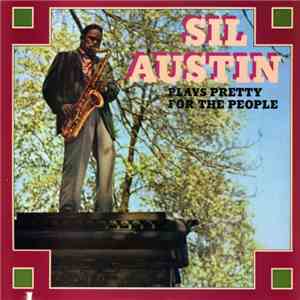 Sil Austin - Sil Austin Plays Pretty For The People