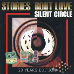 Silent Circle - Stories 'bout Love - 20 Years Edition