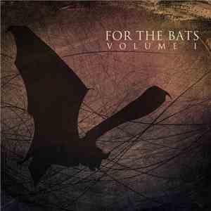 Various - For The Bats Volume I