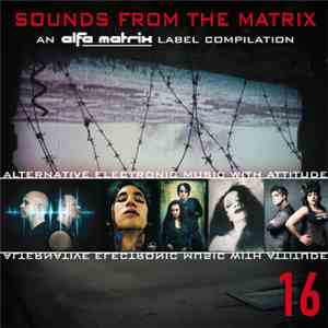 Various - Sounds From The Matrix 16