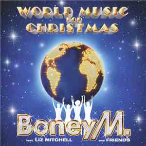 Boney M. Feat. Liz Mitchell And Friends - World Music For Christmas