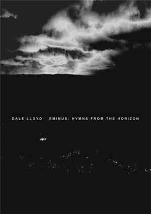 Dale Lloyd - Eminus: Hymns From The Horizon