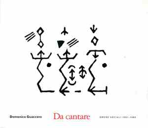 Domenico Guaccero - Da Cantare - Opere Vocali 1951-1983