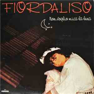Fiordaliso - Non Voglio Mica La Luna