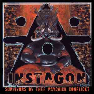 Instagon - Survivors Ov Thee Psychick Conflickt