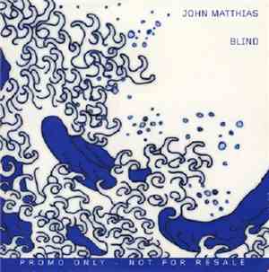 John Matthias - Blind