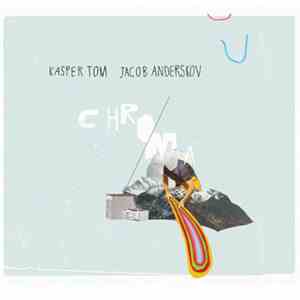Kasper Tom, Jacob Anderskov - Chroma