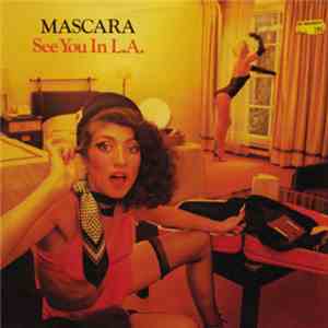 Mascara - See You In L.A.