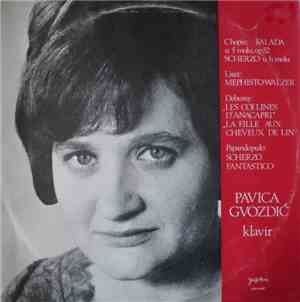 Pavica Gvozdić - Chopin, Liszt, Debussy, Papandopulo - Klavir