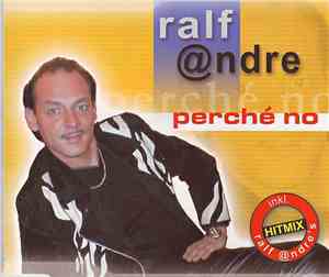 Ralf @ndre - Perché No