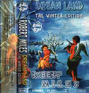 Robert Miles - Dream Land (The Winter Edition)