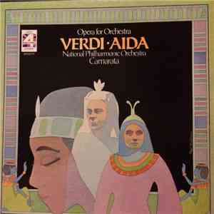 Verdi, National Philharmonic Orchestra, Camarata - Aida