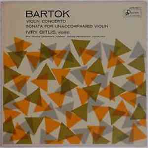 Bartok, Ivry Gitlis - Violin Concerto - Sonata For Unaccompanied Violin