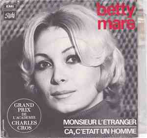 Betty Mars - Monsieur L' Étranger / Ça, C' Était Un Homme
