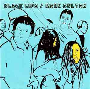 Black Lips / Mark Sultan - I Wanna Dance With You / Oh Summertime
