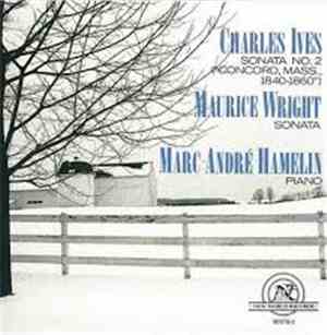 Charles Ives, Maurice Wright, Marc-André Hamelin - Sonata No. 2 